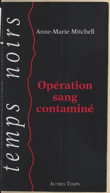 Opération sang contaminé