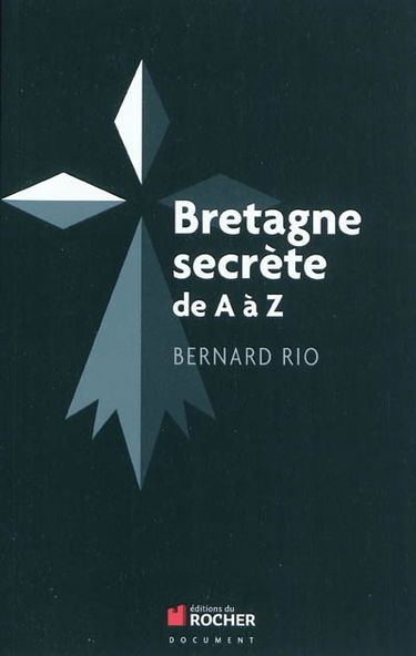 Bretagne secrète de A à Z