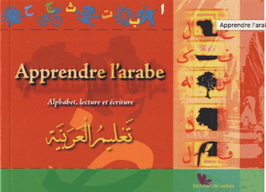 Couverture de Apprendre l'arabe : alphabet, lecture et écriture