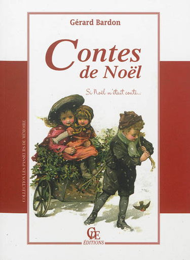Contes de Noël : si Noël m'était conté...