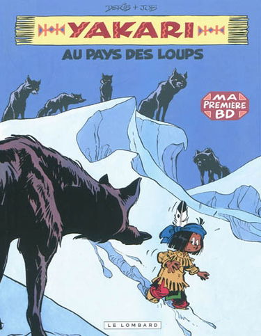 Yakari. Vol. 8. Yakari au pays des loups