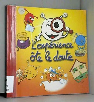 L'expérience ôte le doute