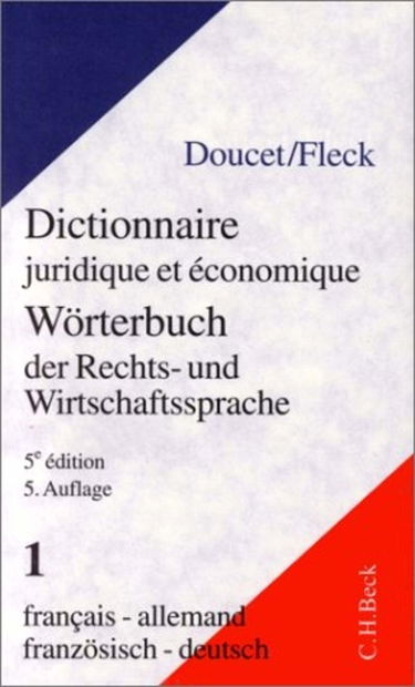 Dictionnaire juridique et économique Français-Allemand, 5e édition