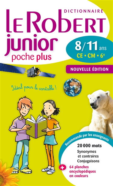 Le Robert junior poche plus : dictionnaire 8-11 ans, CE-CM-6e