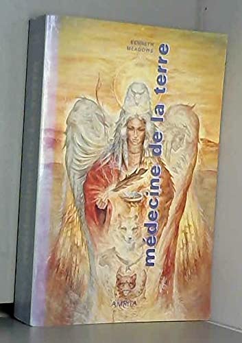 Médecine de la Terre : une méthode chamanique pour découvrir les secrets de notre personnalité