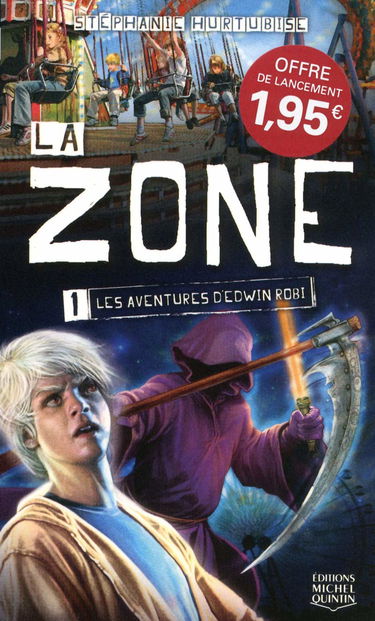 La zone, tome 1 : Les aventures d'Edwin Robi