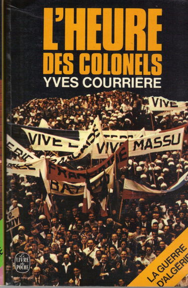 L'heure des colonels (La Guerre d'Algerie)