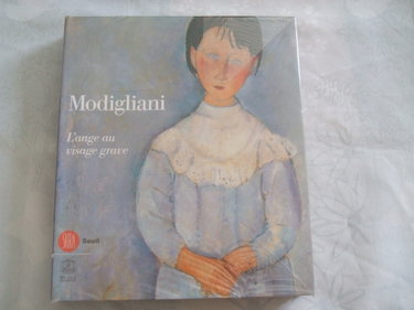 Couverture de Modigliani : l'ange au visage grave : exposition, Paris, Musée du Luxembourg, 25 oct.-2 mars 2003