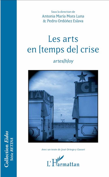 Les arts en (temps de) crise : Artes (h)oy