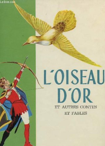 L'oiseau d'or et autres contes et fables. La cigale et la fourmi, Le rat de ville et le rat des champs, Le rossignol, Le tapis volant, L'étrange aventure de Liu, Le loup et l'agneau, Le petit chaperon rouge, Cogia Hassan le cordier, Les jumeaux.