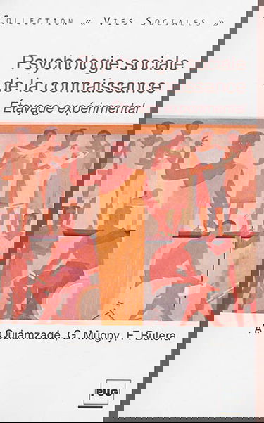 Psychologie sociale de la connaissance : étayage expérimental