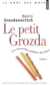 Le petit Grozda : les merveilles oubliées du Littré