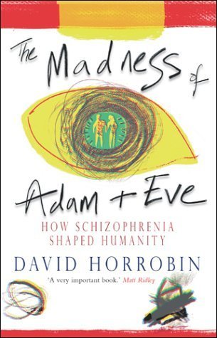 Couverture de Madness of Adam and Eve: How Schizophrenia Shaped Humanity