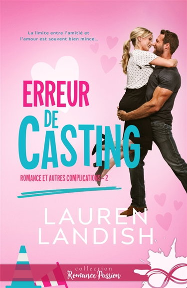 Erreur de casting : Romance et autres complications, T2