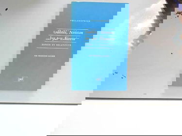 Galilée, Newton, lus par Einstein : Espace et relativité