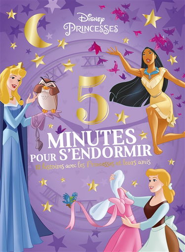 5 minutes pour s'endormir : 12 histoires avec les princesses et leurs amis