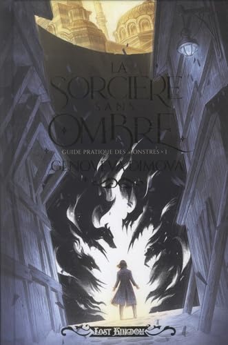 Couverture de La sorcière sans ombre (Edition Relié) : Guide pratique des monstres 1