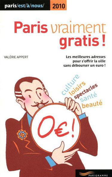 Couverture de Paris vraiment gratis : les meilleures adresses pour s'offrir la ville sans débourser un euro !