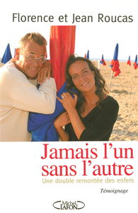 Jamais l'un sans l'autre : une double remontée des enfers : témoignage