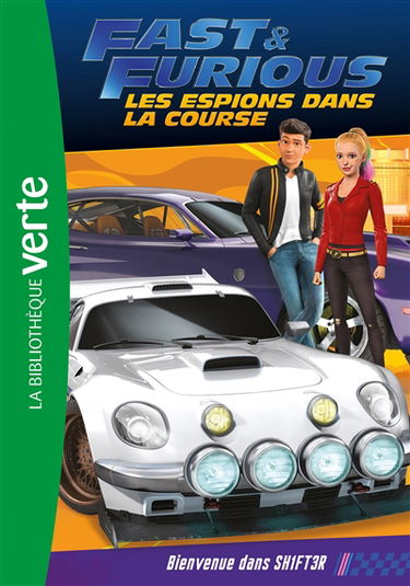 Fast & furious : les espions dans la course. Vol. 2. Bienvenue dans SH1FT3R
