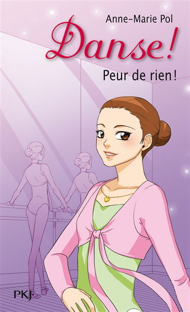 Danse !. Vol. 21. Peur de rien !