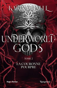 Underworld gods. Vol. 2. La couronne pourpre