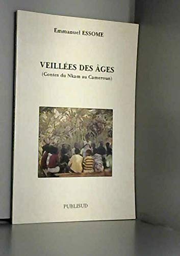 Veillées des âges : contes du Nkam au Cameroun