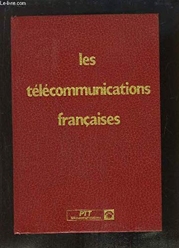 Les télécommunications françaises 1982