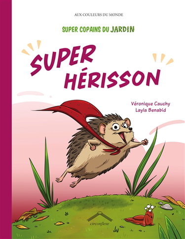 Couverture de Super copains du jardin. Super hérisson