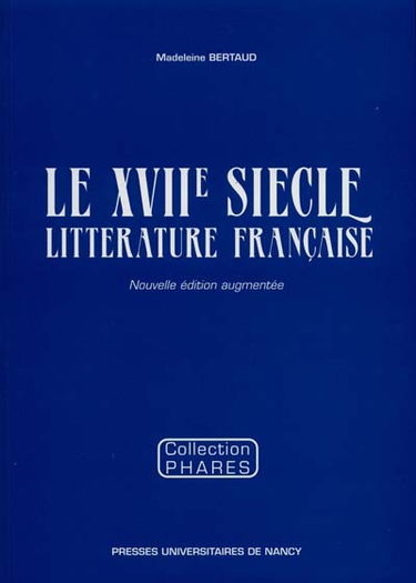 Le XVIIe siècle : littérature française