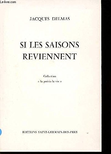 Couverture de Si les saisons reviennent (La Poésie, la vie)