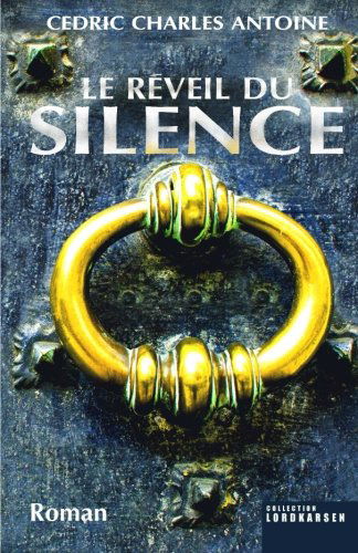 Le Reveil du silence
