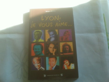 Couverture de Lyon, je vous aime...