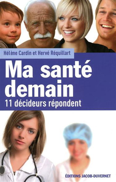 Ma santé demain : 11 décideurs répondent