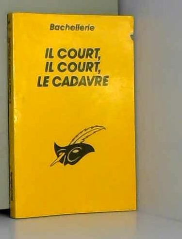 Il court, il court, le cadavre