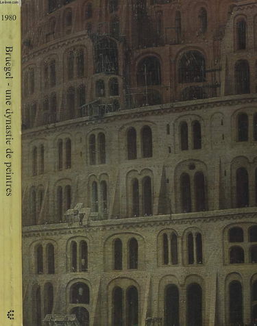 Bruegel - Une Dynastie de Peintres. Europalia 80 - Belgique (18 septembre - 18 novembre 1980 / Palais des Beaux-Arts - Bruxelles).