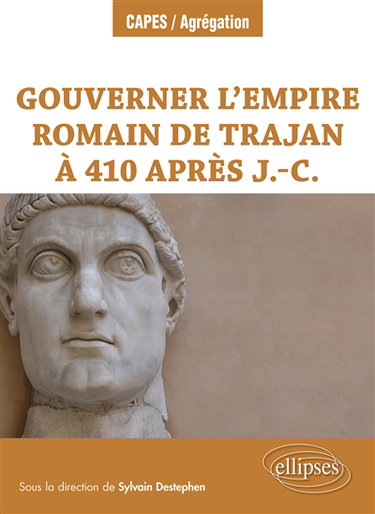 Couverture de Gouverner l'Empire romain de Trajan à 410 après J.-C.