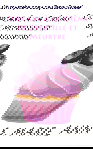 Cupcake à la Crème de Myrtille et Meurtre