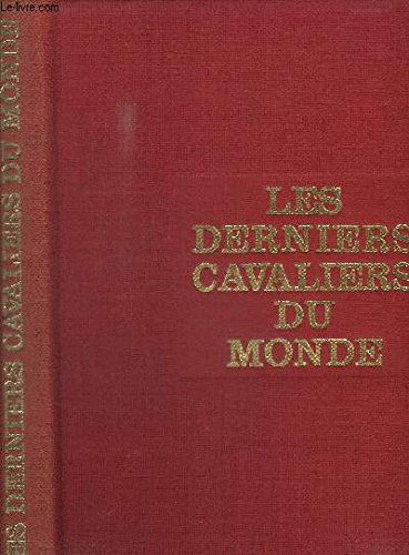 Les derniers cavaliers du monde