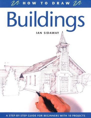 Couverture de How to Draw Buildings: A Step-By-Step Guide for Beginners With 10 Projects