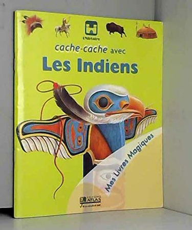Cache-cache avec les Indiens (Mes livres magiques)