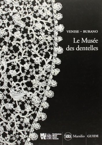 Couverture de Venise-Burano. Le musée des dentelles