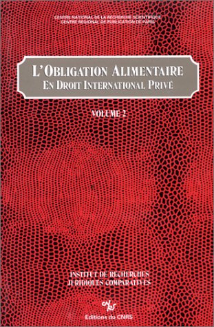 Obligation alimentaire en droit international privé, tome 2