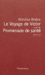 Le voyage de Victor. Promenade de santé : théâtre