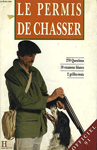 LE PERMIS DE CHASSER OFFICIEL 1991