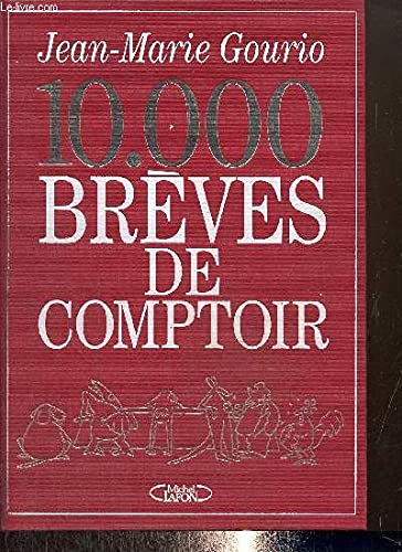 10000 brèves de comptoir