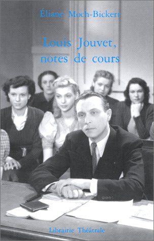Couverture de Louis Jouvet, notes de cours : 1938-1939