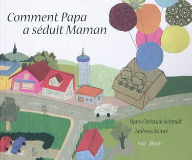Comment papa a séduit maman