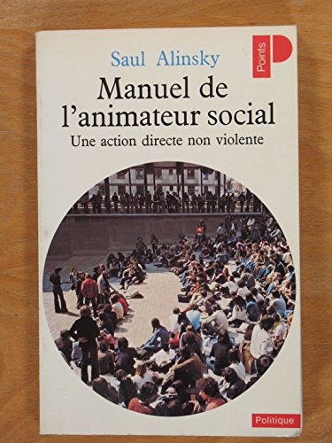 Manuel de l'animateur social : une action directe non violente