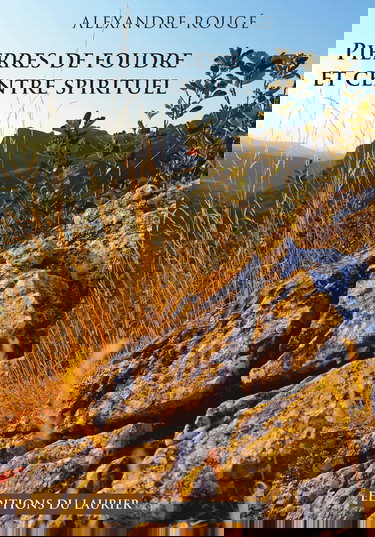 Pierres de foudre et centre spirituel